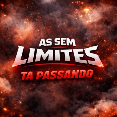 AS SEM LIMITES TÁ PASSANDO - Single