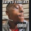 Tripl3 Threat - Single