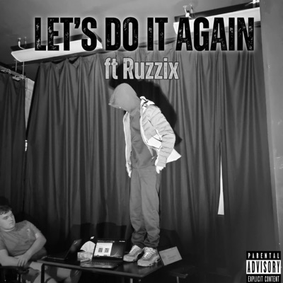 Lets do it again (feat. Ruzzix) - Single