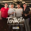 Tentação (feat. Hugo & Guilherme) [Ao Vivo] - Single