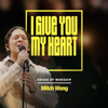 House of Worship & Mitch Wong - I Give You My Heart artwork