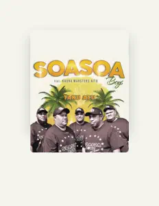 聆聽 Soasoa Boys、觀看音樂影片、閱讀小傳、查看巡演日期等！