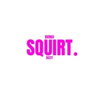 Squirt - Single - DVRKO & DJ Bizzy