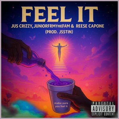 Feel It (feat. Jus Crizzy & Reese Capone) - Single