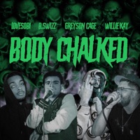 Body Chalked (feat. B Swizz, LoveSobi & Greyson Cage) - Single - Willie Kay