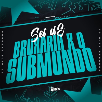 Set de Bruxaria x O Submundo - Single