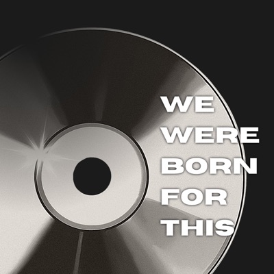 We Were Born For This (feat. Sami Smith) - Single