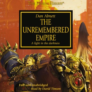 The Unremembered Empire: The Horus Heresy, Book 27 (Unabridged)