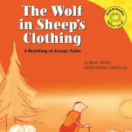 The Wolf in Sheep's Clothing: A Retelling of Aesop's Fable (Unabridged)