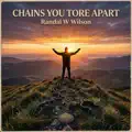 Chains You Tore Apart