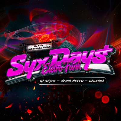 SYX DAYS (ELETROFUNK) - Single