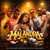 Malandra - Single - W9 e tio chico, MC Kelme & Mc Vick