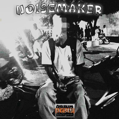 Noisemaker (feat. K Chucky) - Single
