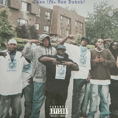 Take (feat. Von Dutch) - Single