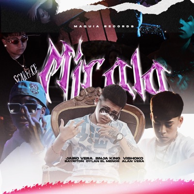 Mirala (feat. bnja king, Maquia Records, Alan Vera & Vishoko) - Single