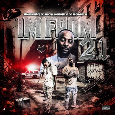 Im From 21 (feat. Rich Money & Rome P) - Single