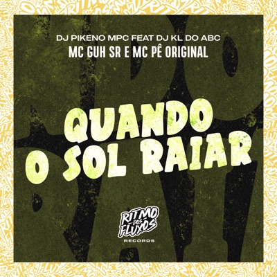 Quando o Sol Raiar (feat. Dj kl do abc) - Single
