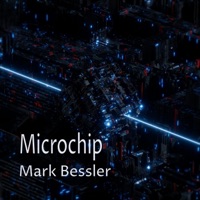 Microchip (Piano Version) - Single - Mark Bessler