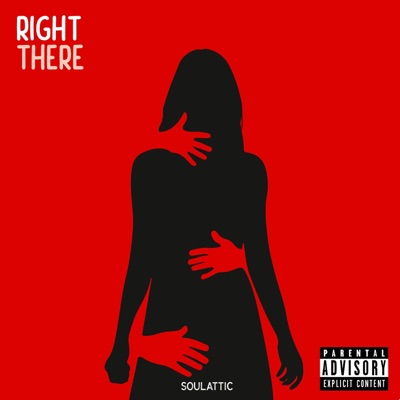 RIGHT THERE - Single