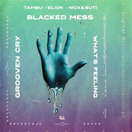 Blacked Mess Tambu & NICK & SUTI