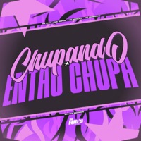 Chupando x Então Chupa - Single - DG SANT, MC SOPHIE, Mc Meduza & Mc Magrinho