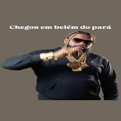 Chegou em Belem do Para - Single