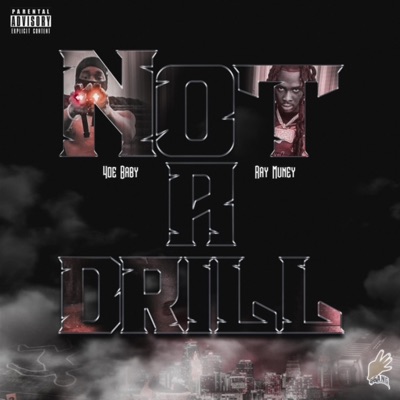 Not A Drill (feat. Ray Muney) - Single