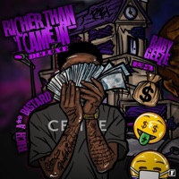 Richer Than I Came In (Deluxe) - Baby Geeze