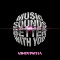 Music Sounds Better With You