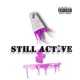 STILL ACTIVE Single