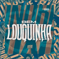 Bem Louquinha - Single - Mc Marte & Dj RN Beat