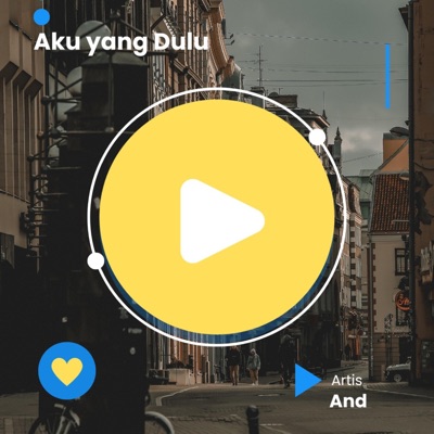Aku yang Dulu - Single