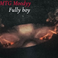Fully Boy (feat. Mtg antne & Lil ron) - Single - MTG Moodyy