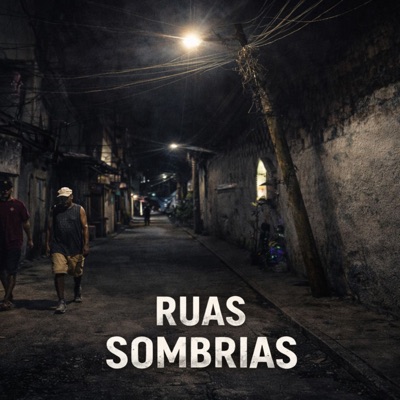 Ruas Sombrias (feat. MC Jr18 & Pakhan) - Single