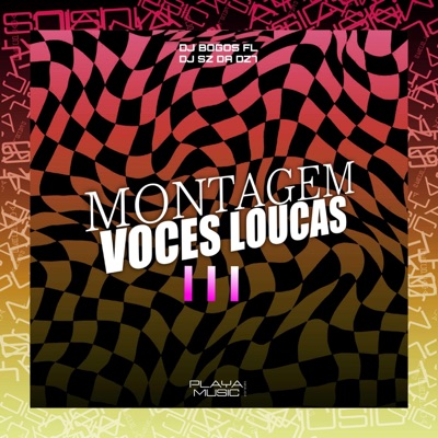 MONTAGEM VOCES LOUCAS V3 - Single