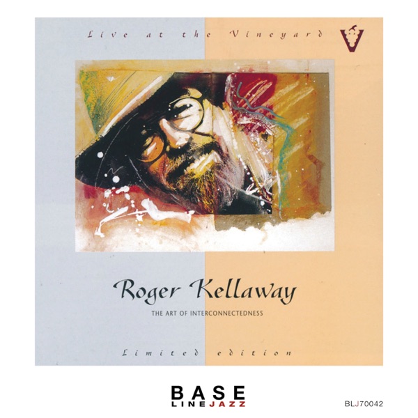 Live at the vineyard: Roger Kellaway - The Art of Interconnectedness (Live)