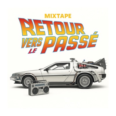 Mixtape Retour vers le passé - EP