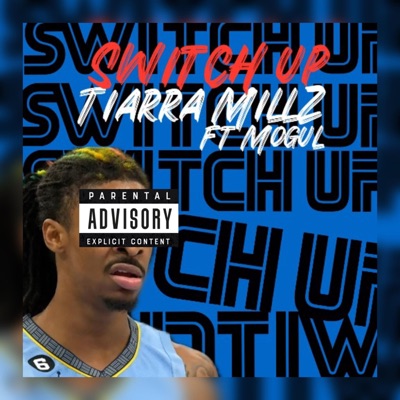 Switch Up (feat. Mani the Mogul) - Single