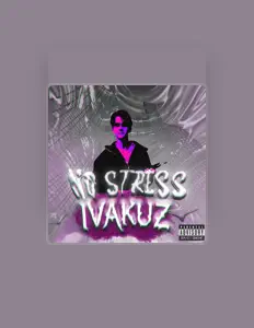 Escucha a IvaKuz, mira videos musicales, lee su biografía, consulta las fechas de las gira y más.