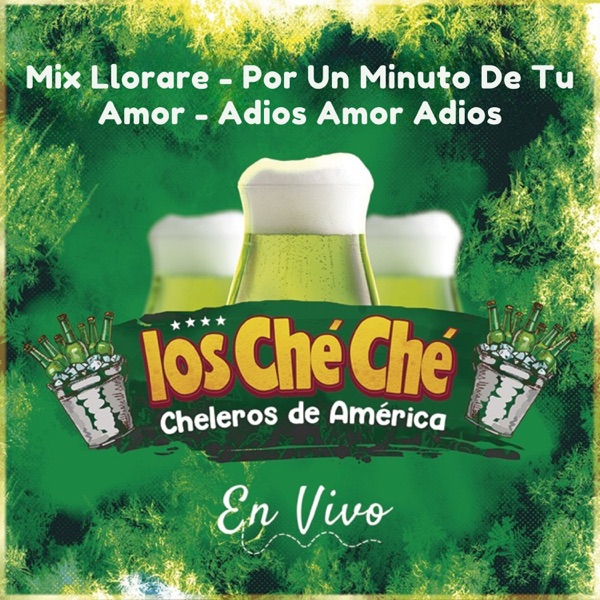 Mix Llorare / Por un Minuto de Tu Amor / Adiós Amor Adiós (Paramonga En Vivo)