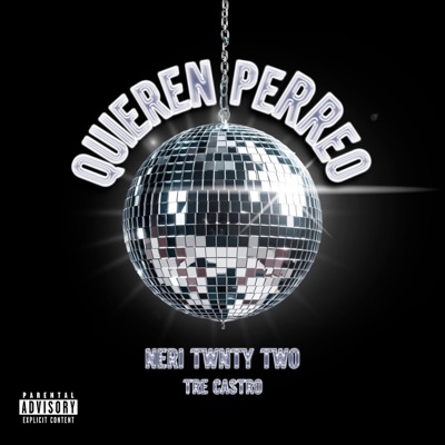 QUIEREN PERREO (feat. Tre Castro) - Single