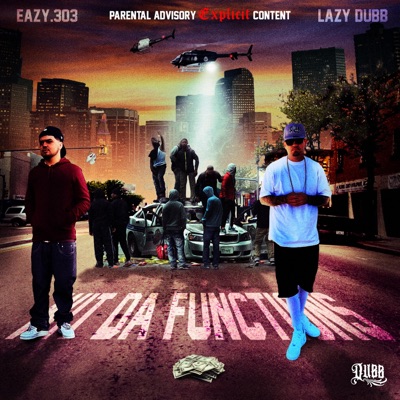 Wit Da Functions (feat. Lazy Dubb) - Single