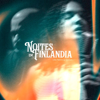 Noites em Finlândia (feat. ellysa) - Single