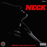 NECK (feat. Comp DaGreat) - Single - VERIFYD