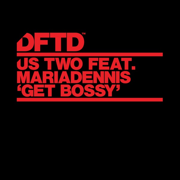 Get Bossy (feat. MariaDennis) - Single