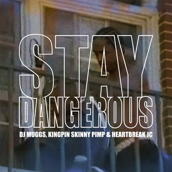 Stay Dangerous - EP