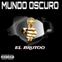 Mundo oscuro - Single - El Brutoo