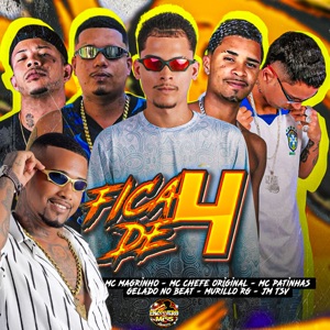 Fica de 4 (feat. Murillo RG & Mc Magrinho)