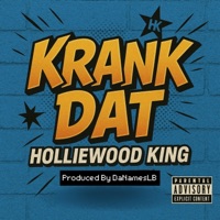 Krank Dat - Single - Holliewood King