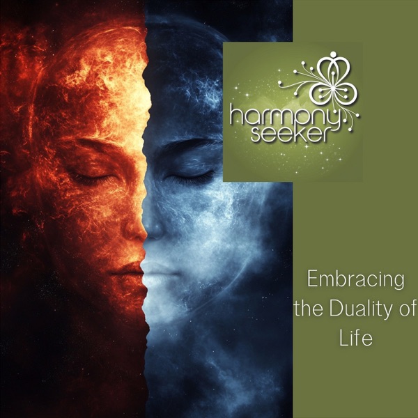Embracing the Duality of Life
